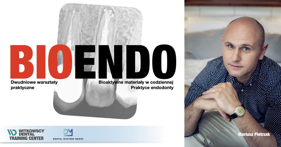 BioEndo - Bioaktywne materiały w codziennej praktyce endodonty